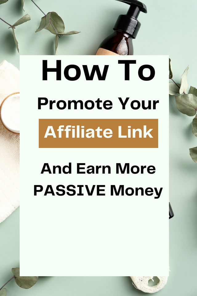 Green Simple Minimal How To Promote Your Affiliate Link Pinterest Pin.png