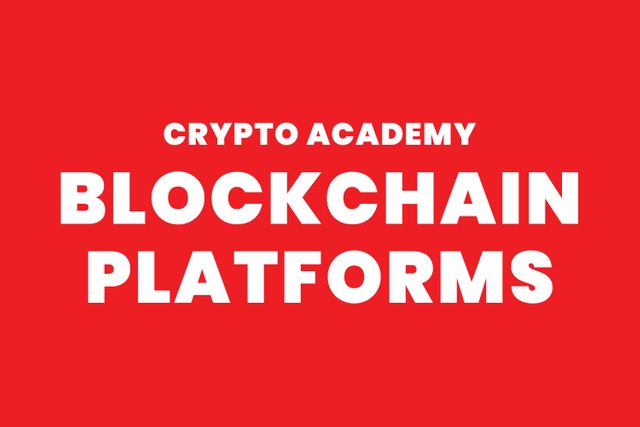 steemit crypto academy - blockchain platforms.jpg