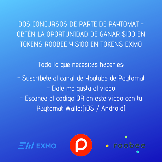 DOS CONCURSOS DE PARTE DE PAYTOMAT - OBTÉN LA OPORTUNIDAD DE GANAR $100 EN TOKENS ROOBEE Y $100 EN TOKENS EXMO.png