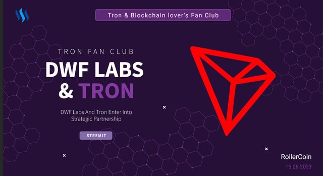 News Digest :: DWF Labs And Tron Enter Into Strategic Partnership