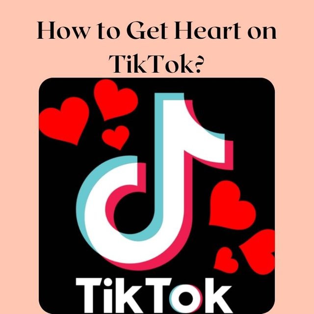 How to get heart on TikTok.jpg