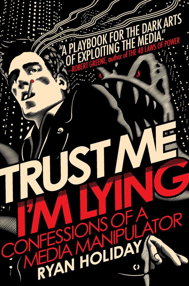 Trust-Me-Im-Lying-by-Ryan-Holiday.jpg