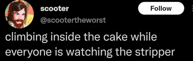 person-scooter-follow-scootertheworst-climbing-inside-cake-while-everyone-is-watching-stripper.png