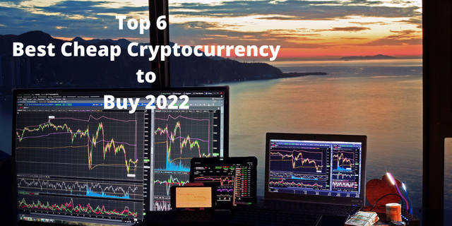 Top-6-Best-Cheap-Cryptocurrency-to-Buy-2022.png