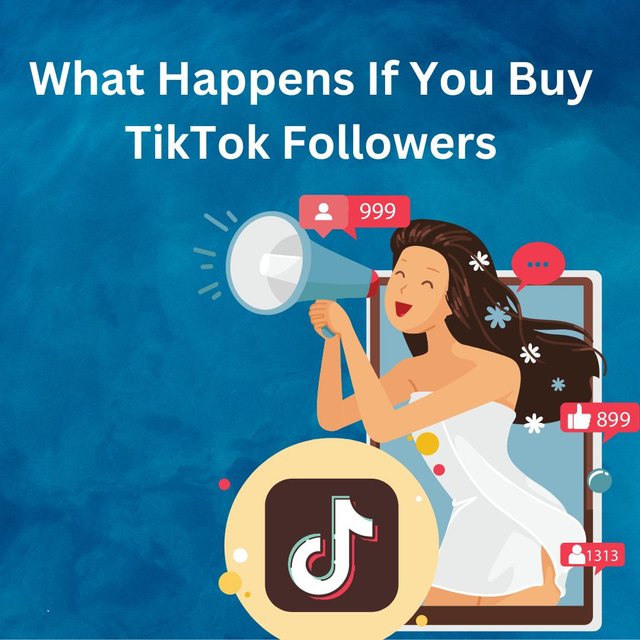 What Happens If You Buy TikTok Followers.jpg