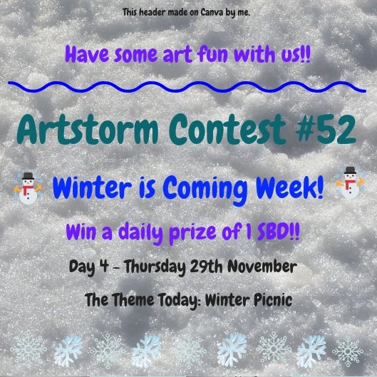 Picnic Is Over And Winter Is Coming >> Artstorm Contest 52 Day 4 Winter Is Coming Week Theme Today Picnic Is Over And Winter Is Coming >> Artstorm Contest 52 Day 4 Winter Is Coming Week Theme Today