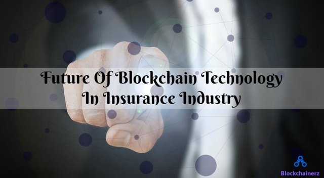 Future Of Blockchain Technology In Insurance Industry.jpg