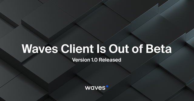 Waves Client Major Release