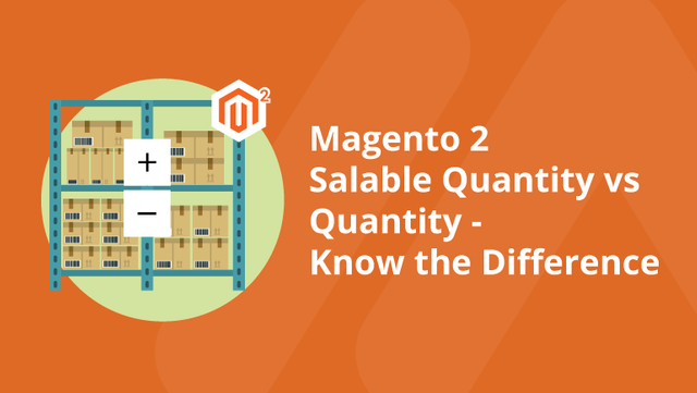 Magento-2-Salable-Quantity-vs-Quantity---Know-the-Difference-Social-Share.png