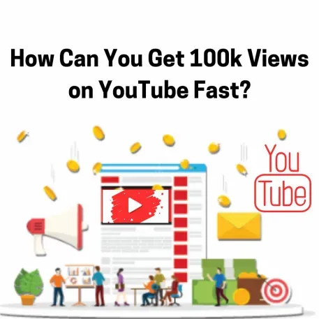 how-can-you-get-100k-views-on-youtube-fast (1).webp