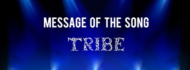Message Of The Song Tribe.jpg