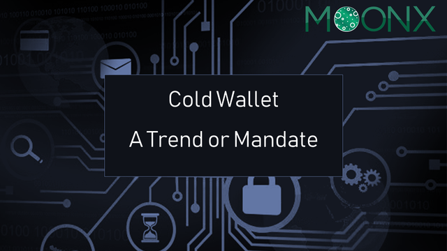 Cold Wallet – Trend or Mandate.png