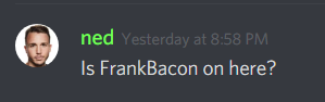 Ned Bacon Here.png