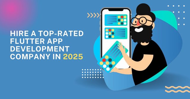 Hire a Top-Rated Flutter App Development Company in 2025.jpg