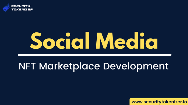 social- media-nft-marketplace-development.png