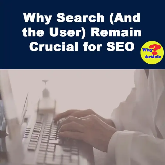 Why Search (And the User) Remain Crucial for SEO.jpeg