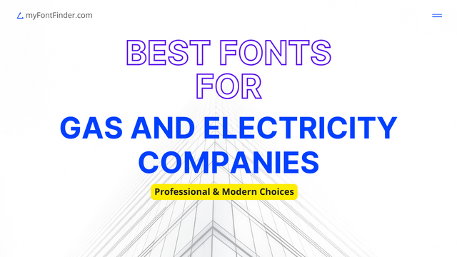 Best Fonts for Gas and Electricity Companies.png