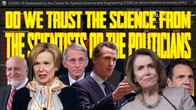 Do We “Trust The Science” From The Scientists OR The Politicians_.jpg