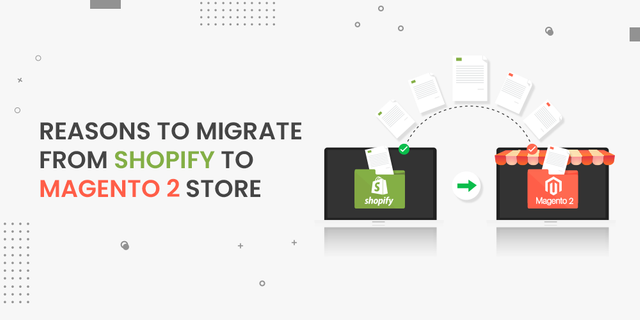 Reasons to Migrate From Shopify to Magento 2 Store.png
