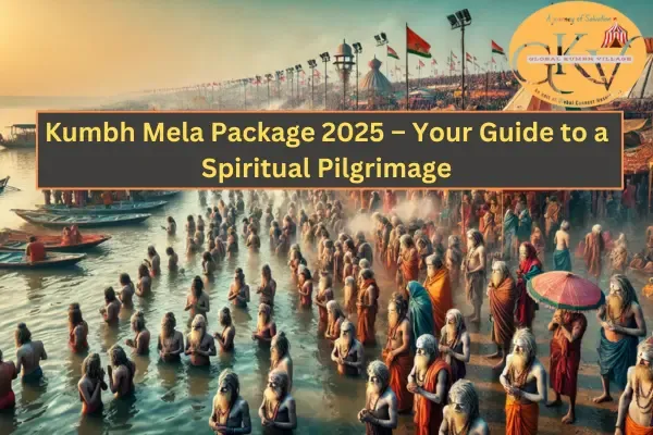 Kumbh-Mela-Package-2025-–-Your-Guide-to-a-Spiritual-Pilgrimage.webp