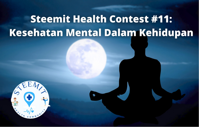 Steemit Health Contest #11 Kesehatan Mental Dalam Kehidupan.png