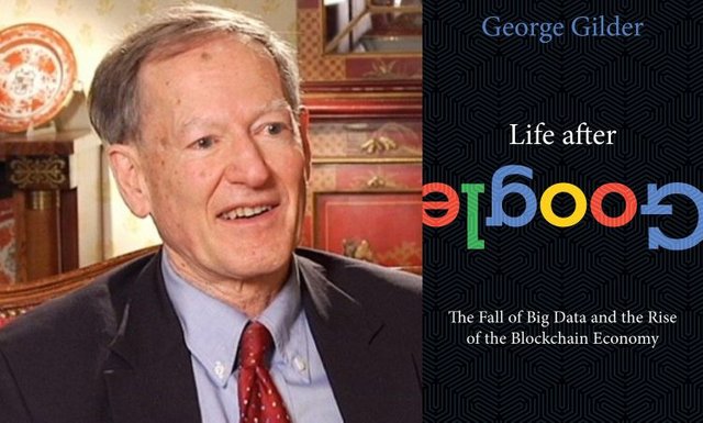 George-Gilder-Life-After-Google-e1532707520407.jpg