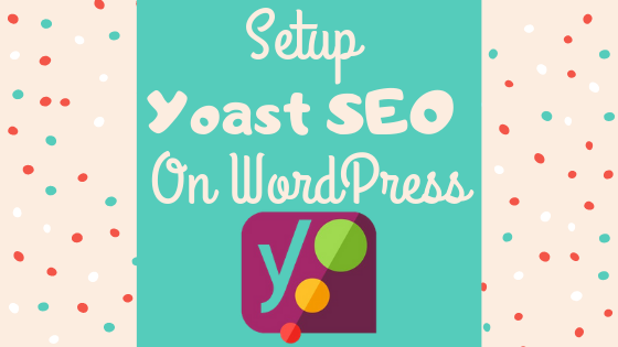 Setup Yoast SEO On WordPress.png