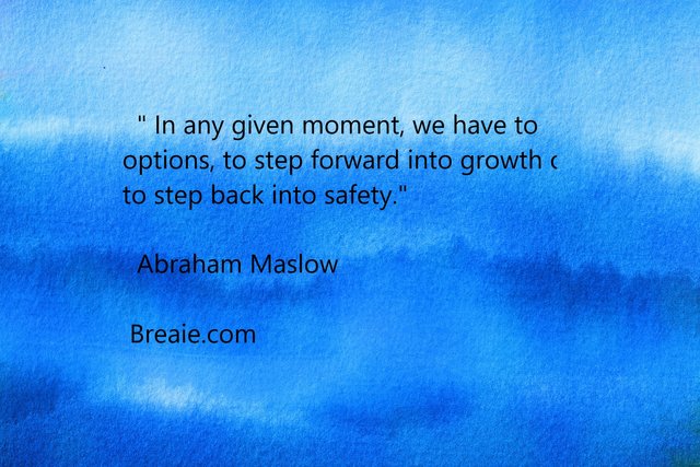 breaie abraham maslow quote.jpg