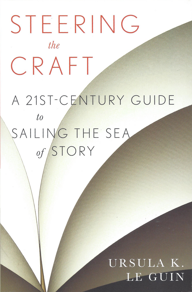 Ursula K Le Guin - Steering the Craft - 1 - Front.png