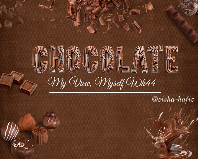 Chocolate My View, Myself Wk44.png