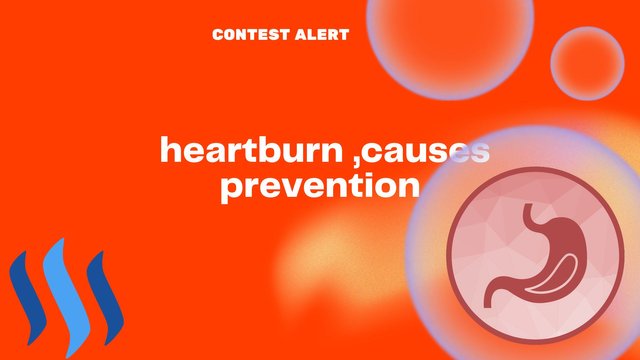 ⚠️ heartburn ,causes ,prevention.jpg