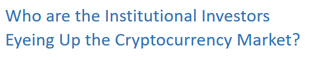 Institutions eyeing cryptos header.png