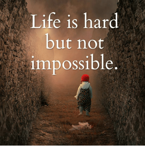 life-is-hard-but-not-impossible-21287875.png