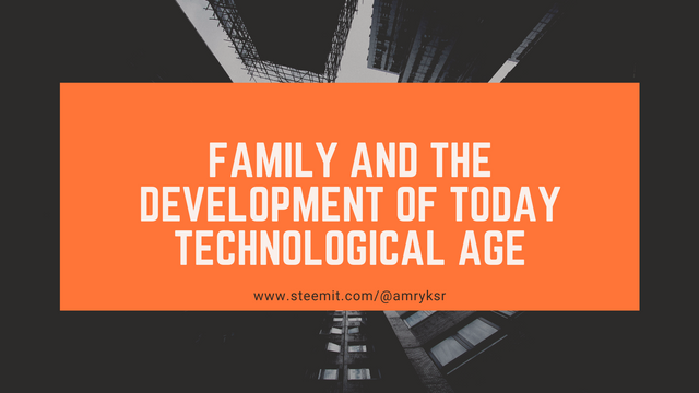 Family and the Development of Today's Technological Age.png