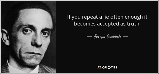 quote-if-you-repeat-a-lie-often-enough-it-becomes-accepted-as-truth-joseph-goebbels-56-85-71.jpg