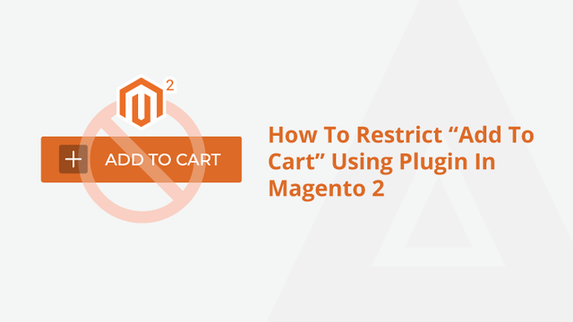 How-To-Restrict-Add-To-Cart-Using-Plugin-In-Magento-2-Social-Share.png