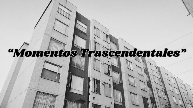 “Momentos Trascendentales”.png