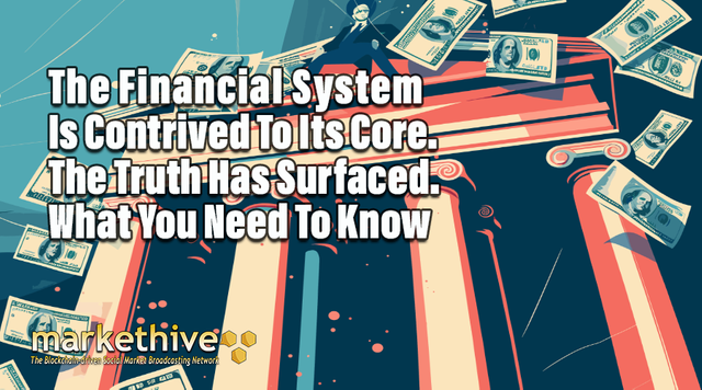 FINANCIAL SYSTEM CONTRIVED WHAT YOU NEED TO KNOW copy.png