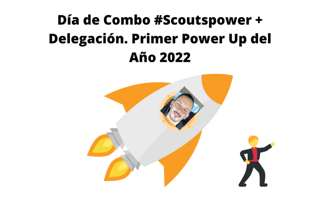 Día de Combo #Scoutspower + Delegación. Primer Power Up del Año 2022.png