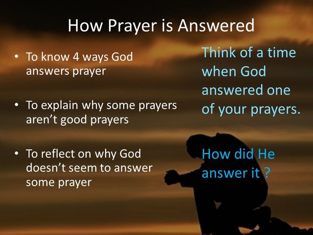 How+Prayer+is+Answered+Think+of+a+time+when+God+answered+one+of+your+prayers.+How+did+He+answer+it.jpg