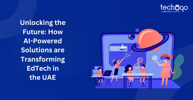 Unlocking the Future How AI-Powered Solutions are Transforming EdTech in the UAE.png