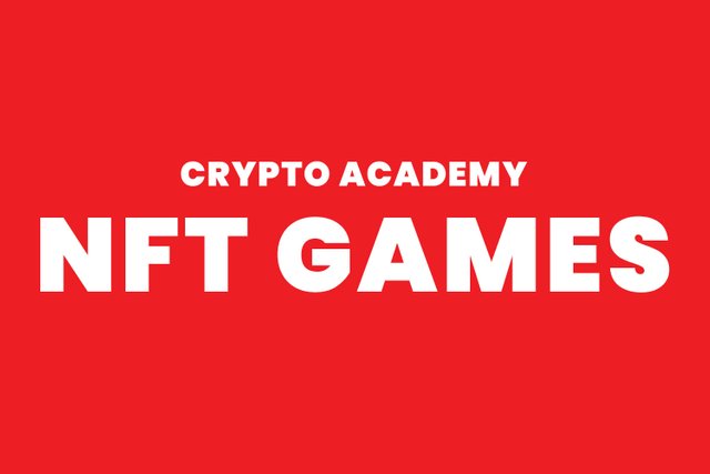 steemit crypto academy - NFT Games.jpg