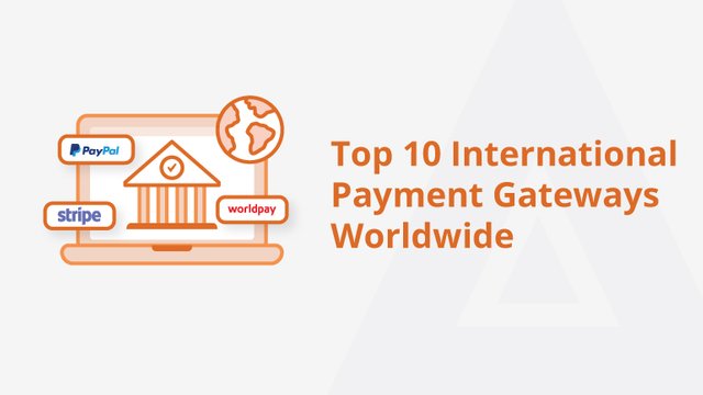 Top-10-International-Payment-Gateways-Worldwide-Social-share.jpg