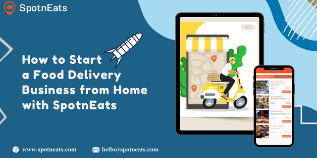 How to Start 
a Food Delivery Business from Home with SpotnEats.png