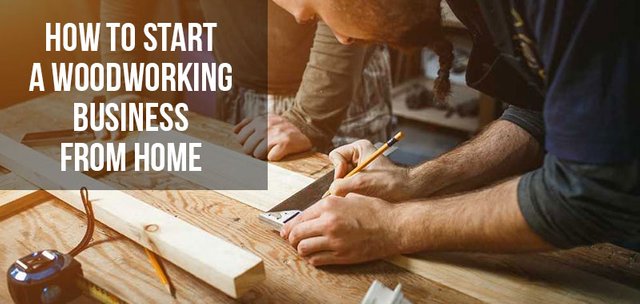 How-to-Start-a-Small-Woodworking-Business-From-Home.jpg