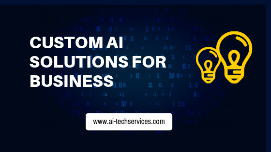 CUSTOM AI SOLUTIONS FOR BUSINESS.png