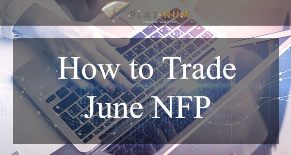 How-to-Trade-June-NFP-600