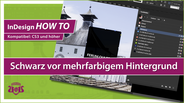 Thumbnail_HOWTO_Schwarze_Fläche_vor_mehrfarbigem_Hintergrund_in_InDesign2.png