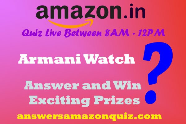 amazon quiz armani watch