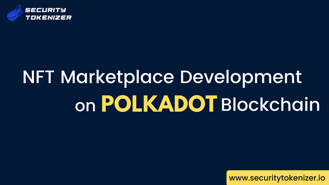 polkadot-nft-marketplace-development.png